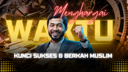 KUNCI SUKSES DAN BERKAH MUSLIM